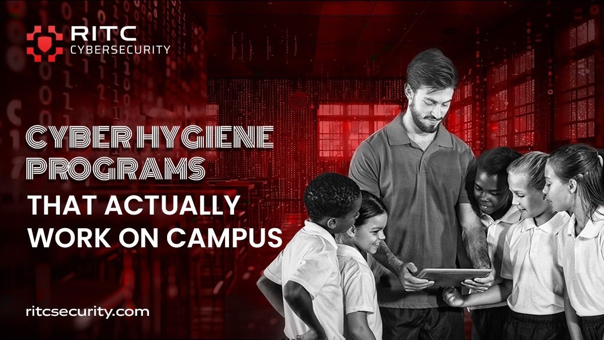A Safer Campus Starts with You: How Smart Cyber Hygiene Programs Are Transforming Universities in 2025